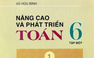 Nâng cao và phát triển Toán 6 Tập 1 – Thầy Vũ Hữu Bình